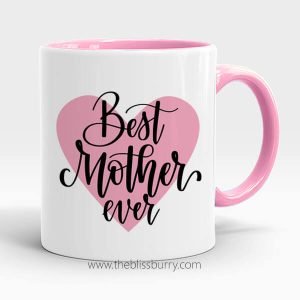 Best Mother Ever Mug