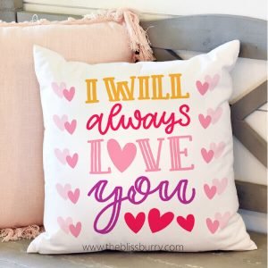 Always Love You Pillow